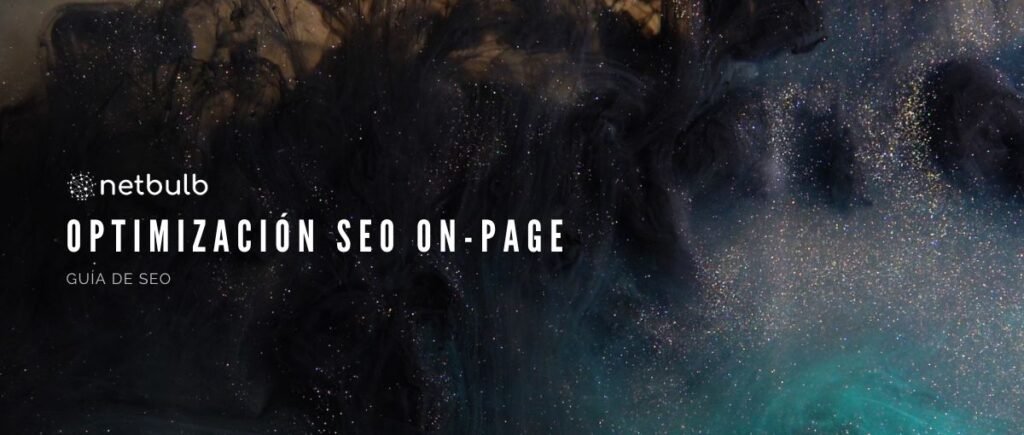 Qué es la optimización SEO On-Page y cómo se hace 2 guia completa sobre la optimización SEO On-Page