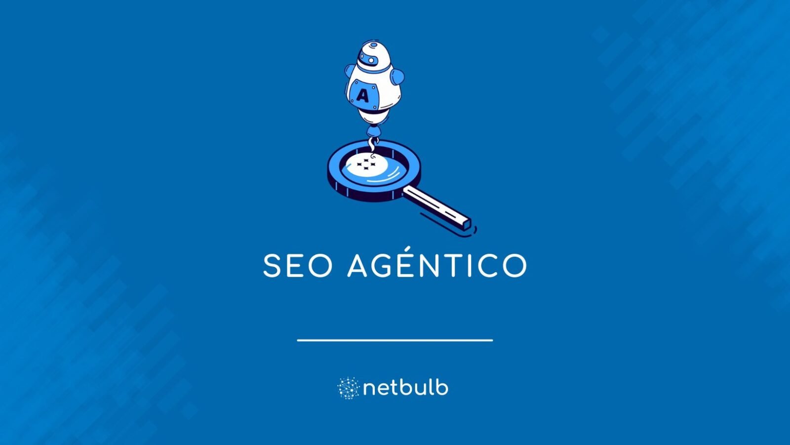 Seo agéntico: optimizando para los agentes de ia que deciden por el usuario 1 Seo agéntico
