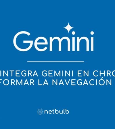Google integra Gemini en Chrome para transformar la navegación con IA