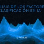 Analisis de los factores de clasificacion en IA