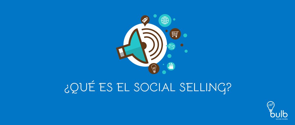 Qué es el social selling. diccionario seo